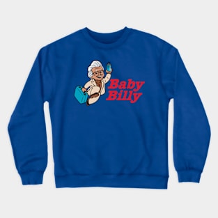 baby billy Crewneck Sweatshirt